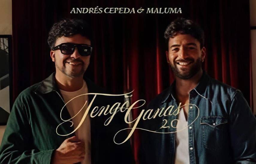 Andrés Cepeda y Maluma presentan “Tengo Ganas 2.0”